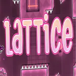 Geometry Dash Lattice